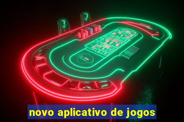 novo aplicativo de jogos